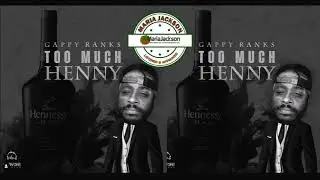 Gappy Ranks - Too Much Henny (@gappyranks)