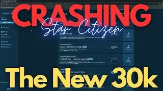 Crashing is the new 30k | Star Citizen