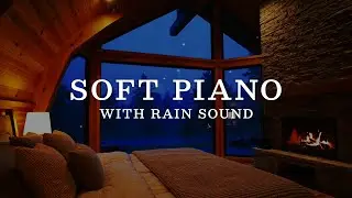 Deep Sleep On Rainy Day 🌧️ Peaceful Piano with Rain Sounds, Meditation Music - Warm Bedroom