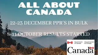22-23 December Canada PPR Timeline|PPR Trend Canada |Canada January 2022 Intake | Study Visa#canada