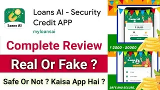 Loans AI Security Credit App Review | Loans AI App Real Or Scam ? Loans AI App Review | Credit Loan