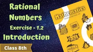 Introduction | Exercise 1.2 | Rational Numbers | Class 8th | Chapter 1 | NCERT Maths
