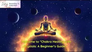Chakra Healing with Crystals: A Beginner's Guide