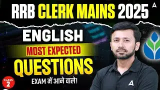 RRB Clerk Mains 2025 | English | Most Expected Questions (Exam Pattern) #2 | By Parth Sir