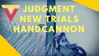 Judgment - The New Trials Hand Cannon (it's dang good)