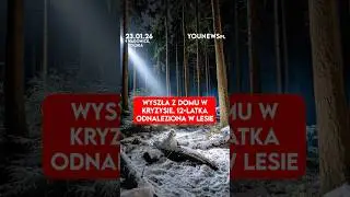 She left home in crisis. 12-year-old found in forest (January 23)