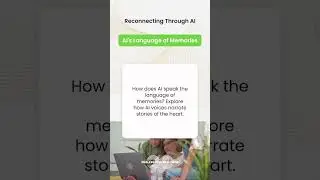 AI's Language of Memories 📜 How does AI voices narrate heart stories They become the language of