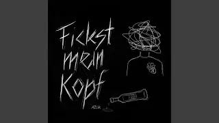 Fickst mein Kopf