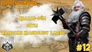 ROZKWIT MOCARSTWA! | Divide & Conquer EUR | Krasnoludy z Khazad-dûm