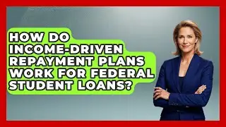 How Do Income-Driven Repayment Plans Work for Federal Student Loans? | The Student Loan Pros News