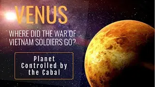 Mercury, Venus, and Vietnam War - What&acute;s on Venus? Direct Extraterrestrial Information