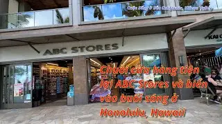 Cửa h&agrave;ng tiện lợi ABC Stores v&agrave; biển ở Honolulu, Hawaii; ABC stores and the beach @ Honolulu, Hawaii
