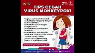 Tips Cegah Virus Monkeypox !
