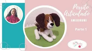 Perrito Articulado Amigurumi. Parte 1