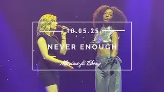 Marine et Ebony (Star Academy) - Never Enough l 10/05/2025 Dijon