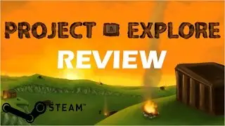 Project Explore *Review*