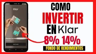 ✅COMO INVERTIR EN KLAR Y OBTENER EL 8% DE RENDIMIENTOS💰📈