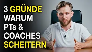3 Gr&uuml;nde warum PTs und Coaches mit ihrem Business scheitern (die Wahrheit!)