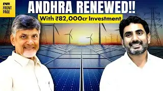 There&rsquo;s No Stopping Nara Lokesh: Andhra&rsquo;s $120 Billion Comeback Story