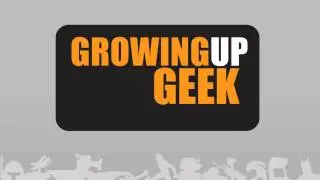 Growing Up Geek #120 Best of Netflix Instant