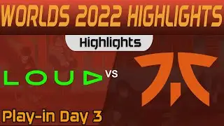 LLL vs FNC Highlights Worlds 2022 Play In LOUD vs Fnatic by Onivia