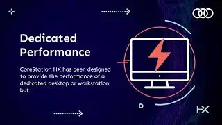 Introducing Corestation HX...