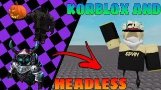 How To Make Korblox And Headless Game In Roblox (*WORKING*)