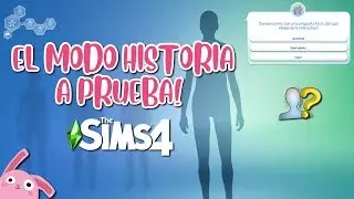 ¡PONGO A PRUEBA el MODO HISTORIA! 🙃 Los Sims 4