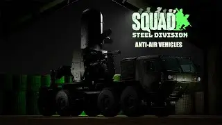 Squad - Steel Division - Anti Aircraft Vehicles