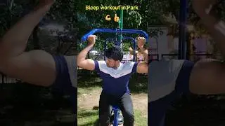 Bicep workout in Park #viral #workoutgym #opengym