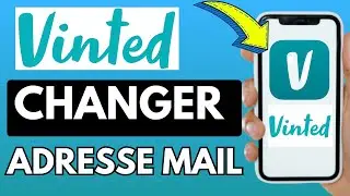 Comment Changer Son Adresse Mail Sur Vinted (Tr&egrave;s Facile)