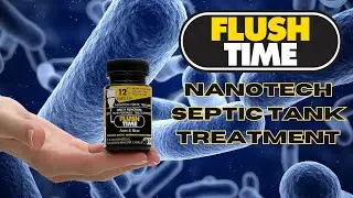 FLUSHTIME The Best Septic Tank Treatment 2025 - Industrial Strength 50 Billion Bacteria per Capsule!