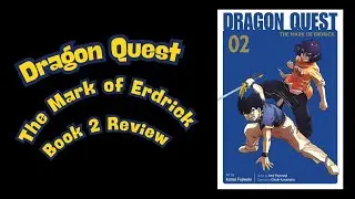 Dragon Quest Manga, The Mark of Erdrick Book 2 Review!