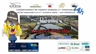 N°13  Championnat de France de Pêche mixte les Ayvelles 2023 (secteur Bas1ere manche)
