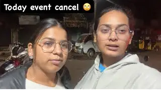 Today Event Cancel 😥 #event #events #enjoy #vlog #qualitytime #qualitytime #funny #viral #tranding 