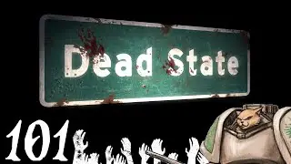 Let's Play Dead State - Episode 101 - Finale