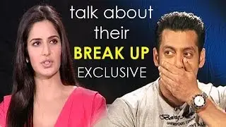 Salman Khan & Katrina Kaif speak about their break-up | Exclusive - Baat Cheat