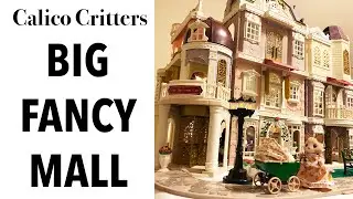 GIANT Calico Critters DEPARTMENT STORE tour!! Sylvanian Families go SHOPPING at the big mall 🤩