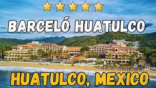Barcel&oacute; Huatulco Review: All-Inclusive Mexico Resort 2026