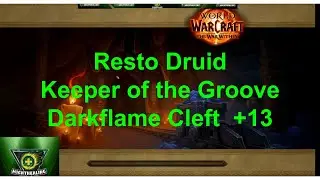 New druid Meta talents? +13 Darkflame Cleft | Resto Druid PoV | 11.1 WoW TWW  Keeper of the Groove