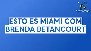 ESTO ES MIAMI COM BRENDA BETANCOURT
