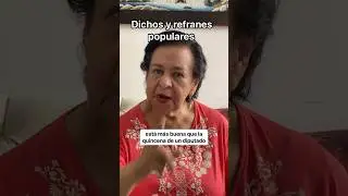 Dichos y refranes populares #risas #comedia #humor #videosgraciosos #abuela #adivinanzas #chistes ￼