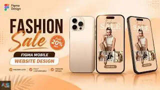 👗 Fashion Sale Mobile Website Design in Figma | Modern E-Commerce UI/UX Tutorial #figma