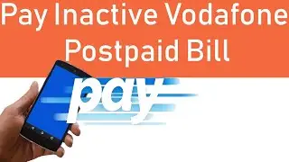 How to Pay Inactive Vodafone Postpaid Bill | VI Inactive Bill Payment