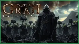 My Army Cometh // Tainted Grail: The Fall of Avalon 10