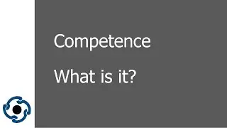Competence - what is it?  Safety Coaching helps define