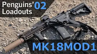【タクトレ】「MK18 MOD 1 (VFC製) セットアップ紹介」MOTO装備紹介vol.2 [サバゲー]