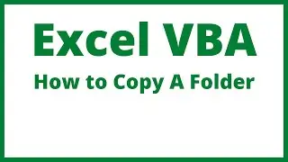 Excel VBA - How To Copy A Folder