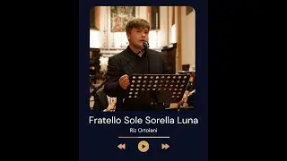R. Ortolani | Fratello sole sorella luna &ndash; Voce solista Nicola Testi