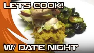 Lets Cook! Apple Stuffed Chicken with Mashed Sweet Potato & Brussels Sprouts w/Pokeaim & Date Night